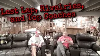 Once a Cowboy Always a Cowboy Podcast Episode #26 Last Lap-Rivalries-Top Coaches