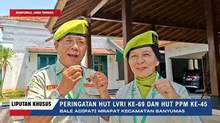 PERINGATAN HUT LVRI KE-69 DAN HUT PPM KE-45 DI BALE ADIPATI MRAPAT BANYUMAS
