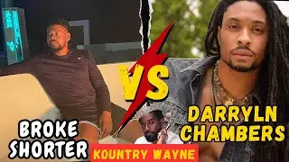 Kountry Wayne Broke Shorter VS Darryln Chambers Lifestyle, Biography Comparison 2025