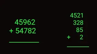 1- digit numbers addition, multi- digits numbers addition.