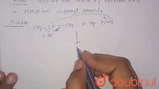 Describe the acton of aqueous KOH (or NaOH) onisopropyl bromide  | CLASS 12 | ACTION OF REAGENTS...