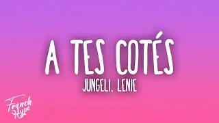 Jungeli, Lenie - &Agrave; Tes C&ocirc;t&eacute;s
