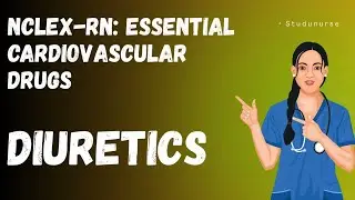  Diuretics Basics | NCLEX-RN Pharmacology | Nursing Students 