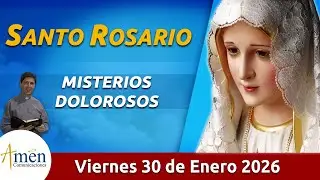 Santo Rosario de Hoy Viernes 30 Enero de 2026 l Amen Comunicaciones l Católica l María