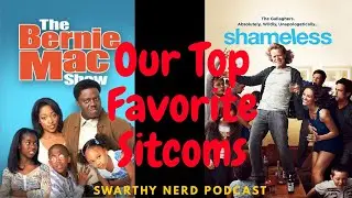 Bernie Mac Show & Shameless (US) - Our Top 5 Sitcoms