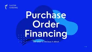 What Is Purchase Order Financing?