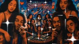SHOW'N LOVE x MPO NAS x JAK HAZE x LOB KJ (PROD. BY SOLAR BOONE)