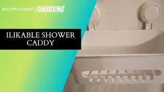 ilikable Shower Caddy Suction Cup No-Drilling Removable Waterproof Basket Storage Organizer Unboxing