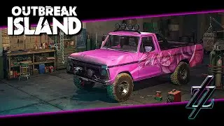 Time To Give Our Truck Some Upgrades: Outbreak Island Ep5