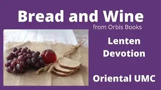 vLenten Devotion from Bread and Wine by Orbis Books 03162022