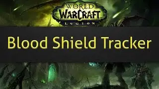 Blood Shield Tracker (WoW addon)