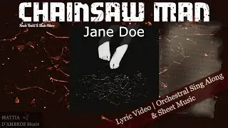 Chainsaw Man: Jane Doe  Lyric Video (Kenshi Yonezu & Utada Hikaru Orchestral Karaoke Cover) + score