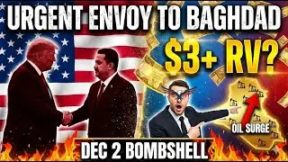 🚨Trump's Envoy RUSHES to Baghdad &ndash; US-Iraq Oil Deal Could BLAST Dinar to $3+ (RV Timeline REVEALED!)