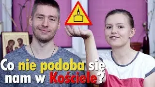 Co nam się nie podoba w Kościele Katolickim?