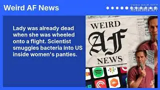Lady was already dead when she was wheeled onto a flight. Scientist smuggles bacteria into US...