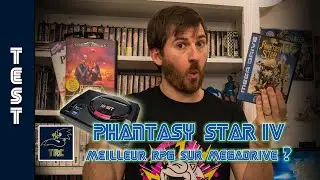 TEST & AVIS SUR PHANTASY STAR IV PAR SEGA - MEGADRIVE