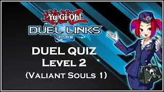 DUEL QUIZ LEVEL 2: Valiant Souls 1 [Yu-Gi-Oh! Duel Links] Indonesia