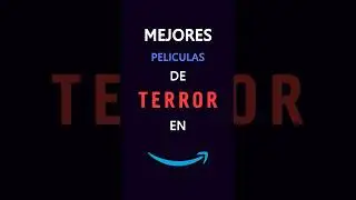 Mejores Pel&iacute;culas de Terror en Prime Video Pt. 1
