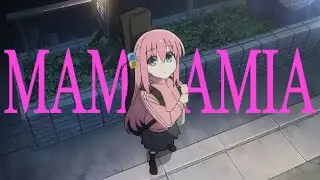 BOCCHI THE ROCK - MAMMAMIA EDIT (M&aring;neskin)
