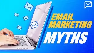 Email marketing myths
