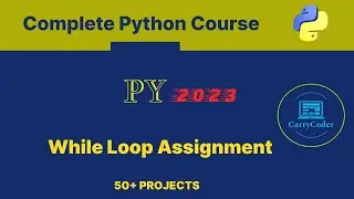 #python  While Loop Assignment Solution | Complete Python Course By CarryCoder | Hindi | #2023