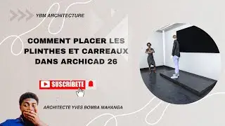 LECON 15 :  PLACER LES PLINTHE ET CARREAUX DANS UN MODELE ARCHICAD 26