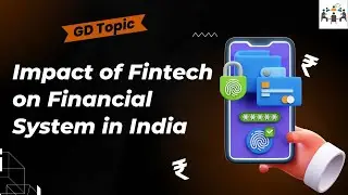 Impact Of Fintech On Financial System In India | Group Discussion Topics With Answers | GD Ideas