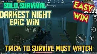pubg mobile solo darkest night with WIN!! | trick to survive | must watch