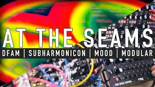 At the Seams // DFAM | Subharmonicon | Mood | Akemie&rsquo;s Taiko | Rings (Visuals by @NicStage )