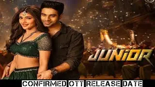 Junior Telegu Movie OTT Release Date|Junior OTT Release Date|Junior Confirmed OTT Release Date 