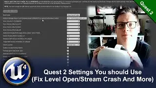 Quest 2 Settings You Should Use (Fix Level Open/Stream Crash And More) in UE4