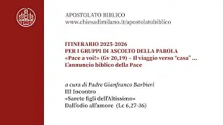 Gruppi di ascolto della Parola: «Pace a voi!» -  III incontro