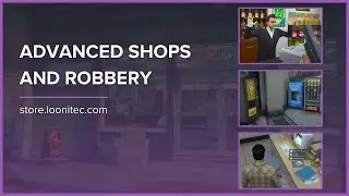 FiveM Script | Advanced Shops and Robbery Script - The Most Advanced Shops Script | Loonitec Scripts