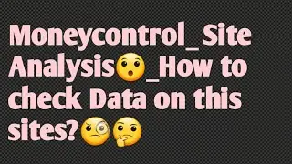 Moneycontrol🧐site Analysis||How you can check data on this site||Stock market||share market