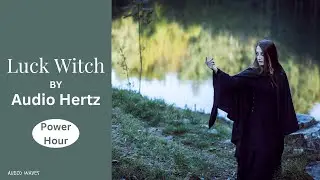 Luck Witch 1 Hour by Audio Hertz