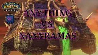 Anything Vs Naxxramas: Abomination Wing. Bloodfang EU: WOW Classic.