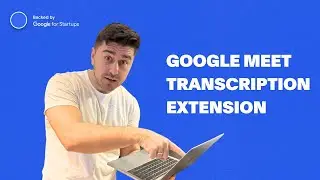Simplify meetings with Google Meet transcription extension