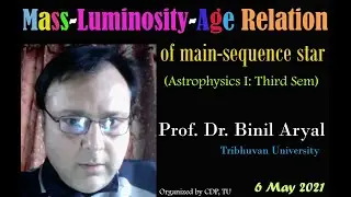 AP-12: Mass-Luminosity-Age Relation of Main-Sequence Star (Prof. Binil Aryal, TU / 6 May 2021)