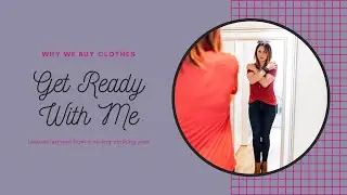 Three Reason I Buy Clothes