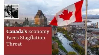 Canada's Economy Faces Stagflation Threat