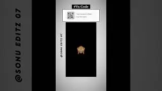 Vn Code Template | #vn #vntemplate #editing #template #vncode #shorts #reels @Sonueditz07