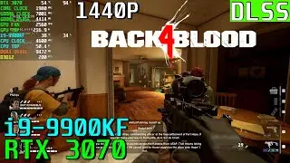 Back 4 Blood (DLSS) RTX 3070 - 9900KF 4.6Ghz | 1440P