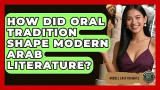 How Did Oral Tradition Shape Modern Arab Literature? - Middle East Insights