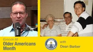 Older Americans Month | Ep. 88 | Dean Barber | The Guided Retirement Show