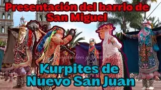 Presentación Barrio de San Miguel | Competencias Tradicionales de los Kurpites | San Juan Nuevo 2026