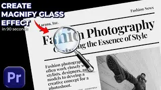 Magnify Glass Effect in Premiere Pro