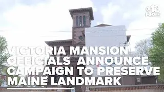 Victoria Mansion launches $8 million campaign to preserve historic landmark