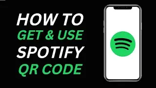 How To Get And Use Spotify QR Code