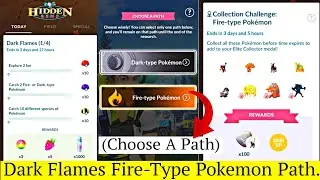 Dark Flames 🔥 Fire Type Pokemon Timed Research Pokemon Go Choose A Path | Pokemon Go Research
