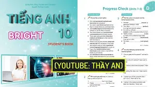 Progress Check (Units 7-8) - Tiếng Anh Lớp 10 [Mới] Bright 10